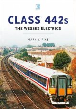 Class 442s The Wessex Electrics