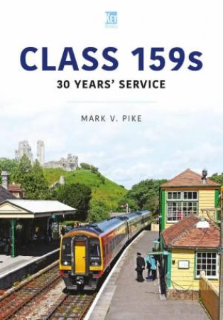 Class 159s: 30 Years' Service by MARK PIKE