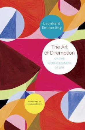 The Art Of Diremption by Leonhard Emmerling & Parnal Chirmuley