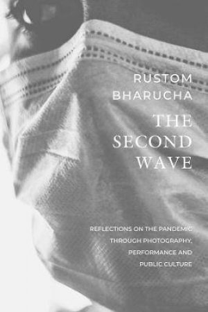 The Second Wave by Rustom Bharucha