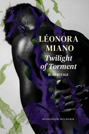 Twilight of Torment by Leonora Miano & Gila Walker