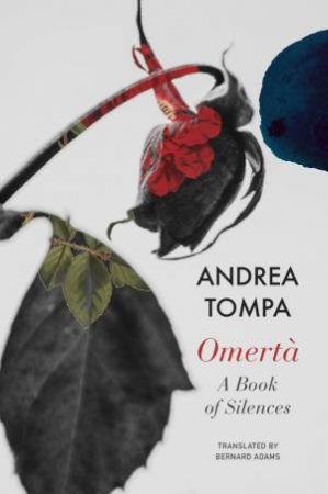 Omertà by Andrea Tompa & Bernard Adams