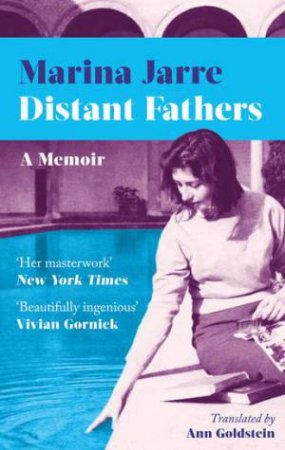 Distant Fathers by Marina Jarre, Translated by Ann Goldstein