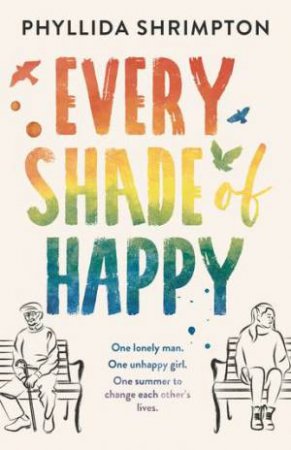 Every Shade Of Happy by Phyllida Shrimpton