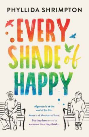 Every Shade of Happy by Phyllida Shrimpton