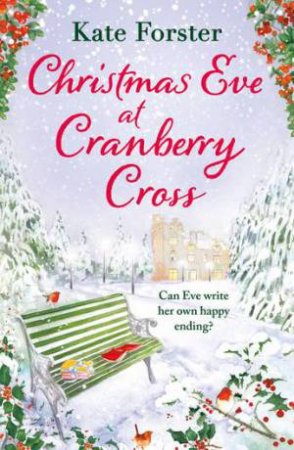 Christmas Eve at Cranberry Cross by Kate Forster