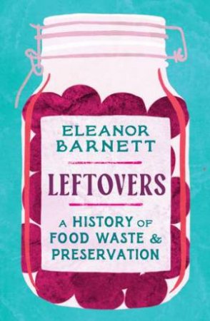 Leftovers by Eleanor Barnett