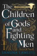 The Children Of Gods And Fighting Men