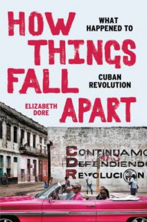 How Things Fall Apart by Elizabeth Dore