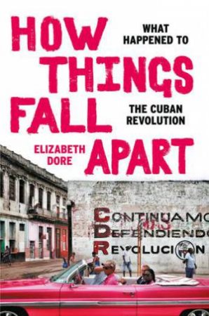 How Things Fall Apart by Elizabeth Dore