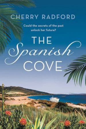 The Spanish Cove by Cherry Radford