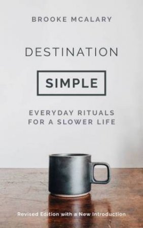 Destination Simple by Brooke McAlary