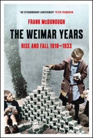 The Weimar Years by Frank McDonough