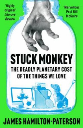 Stuck Monkey by James Hamilton-Paterson