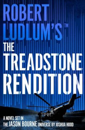 Robert Ludlum's™ The Treadstone Rendition by Joshua Hood