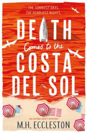 Death Comes to the Costa del Sol by M.H. Eccleston