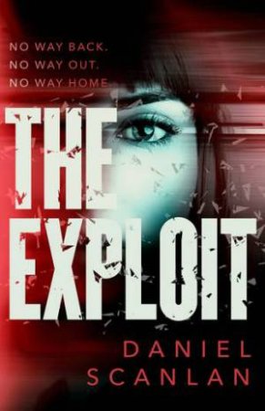 The Exploit by Daniel Scanlan