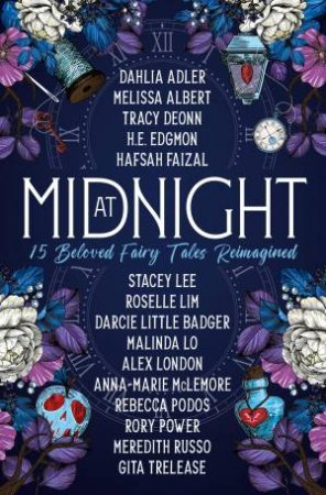 At Midnight by Dahlia Adler & Tracy Deonn & Melissa Albert & Hafsah Faizal & Rory Power