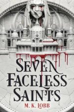 Seven Faceless Saints 01