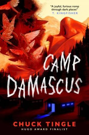 Camp Damascus by Chuck Tingle