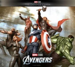 Marvel Studios: The Infinity Saga - The Avengers: The Art of the Movie by Jason Surrell