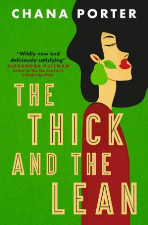 Thick and The Lean by Chana Porter