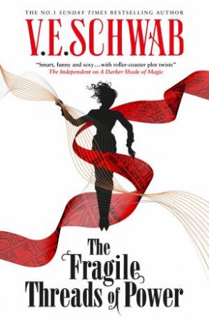 The Fragile Threads Of Power by V.E. Schwab