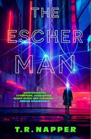 The Escher Man by T.R. Napper