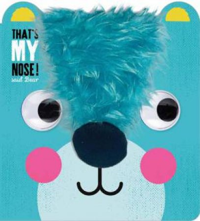 That's My Nose! Said Bear by Annie Simpson & Vanja Kragulj