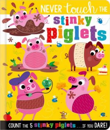 Never Touch The Stinky Piglets by Various