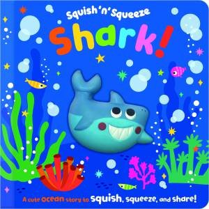 Squish 'N' Squeeze Shark!