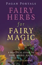 Pagan Portals  Fairy Herbs For Fairy Magic