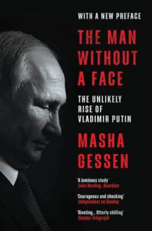 The Man Without a Face by Masha Gessen