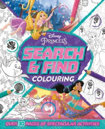 Disney Princess: Search And Find Colouring by Various