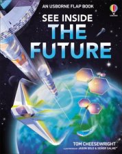 See Inside The Future An Usborne Flap Book