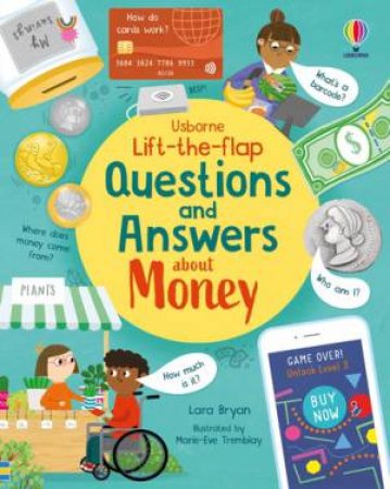 Lift-The-Flap Questions And Answers About Money by Lara Bryan