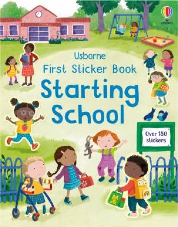 First Sticker Book Starting School by Holly Bathie & Joanne Partis