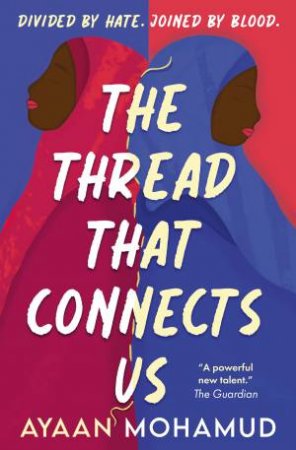 The Thread that Connects Us by Ayaan Mohamud