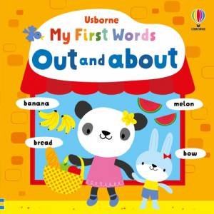 My First Words: Out and About by Unknown