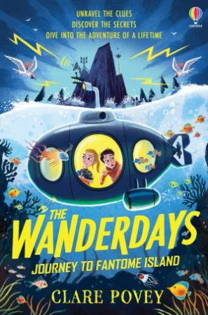 The Wanderdays: Journey To Fantome Island by Clare Povey