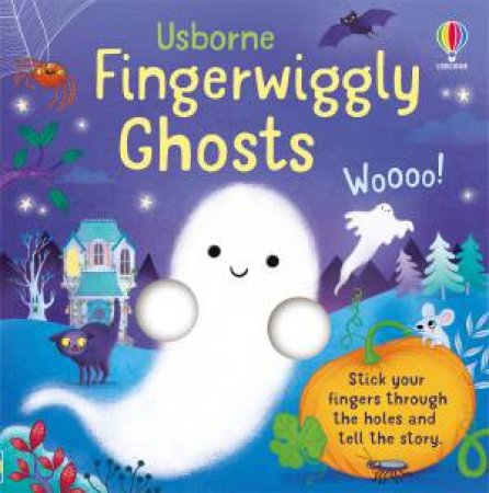 Fingerwiggly Ghosts by Felicity Brooks & Flavia Zuncheddu