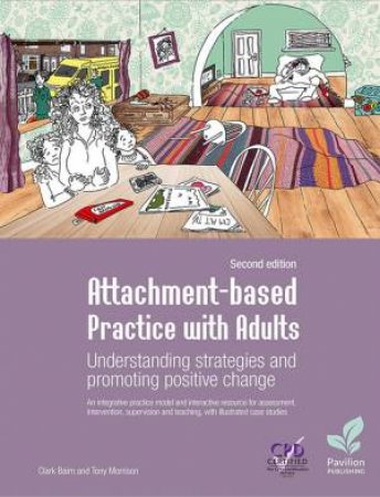 Attachment-based Practice with Adults by Clark Baim & Tony Morrison