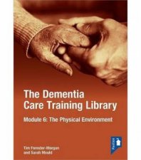 The Dementia Care Training Library Module 6
