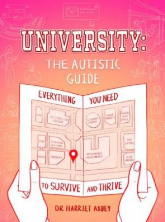 University: The Autistic Guide by Harriet Axbey