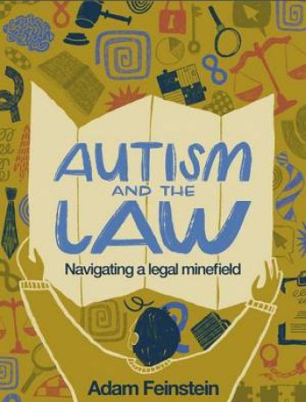 Autism and the Law by Adam Feinstein