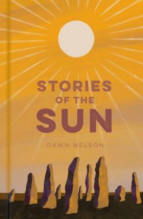 Stories of the Sun by DAWN NELSON