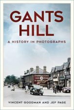 Gants Hill A History in Photographs