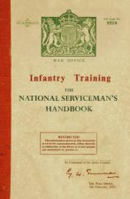 Infantry Training The National Servicemans Handbook