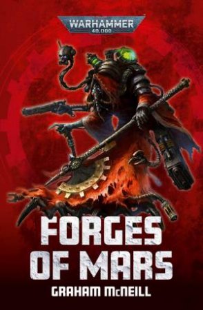 Forges of Mars by Graham McNeill