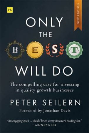 Only the Best Will Do by Peter Seilern